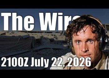 The Wire – July 22, 2026