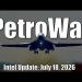 Intel Update – July 25 – PetroWar