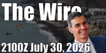 The Wire – July 30, 2026