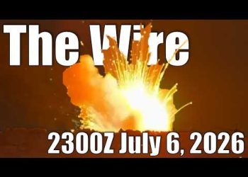 The Wire – July 6, 2026