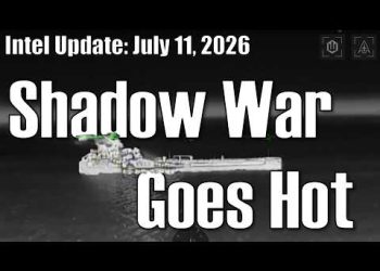 Intel Update – July 11 – Shadow War Goes Hot