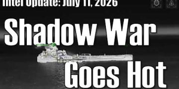 Intel Update – July 11 – Shadow War Goes Hot