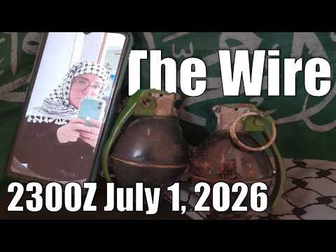 The Wire – July 1, 2026