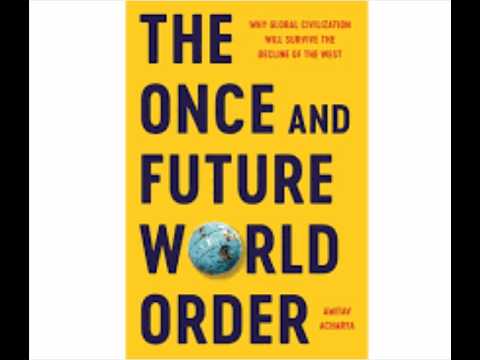 The Once and Future World: why civilisation will survive the decline of the West