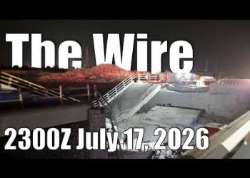 The Wire – July 17, 2026
