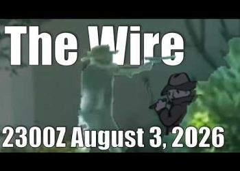 The Wire – August 3, 2026