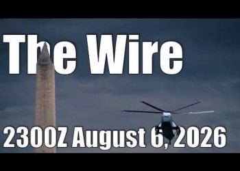 The Wire – August 6, 2026