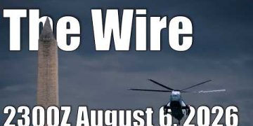 The Wire – August 6, 2026