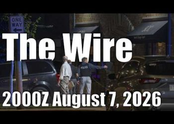 The Wire – August 7, 2026