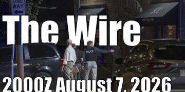 The Wire – August 7, 2026