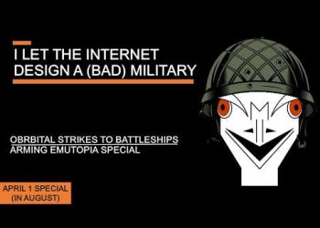 I let the Internet Design A (Bad) Military – Orbital Strikes to Battleships, Arming Emutopia Special