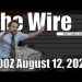 The Wire – August 12, 2026