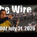 The Wire – July 31, 2026