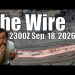 The Wire – September 18, 2026