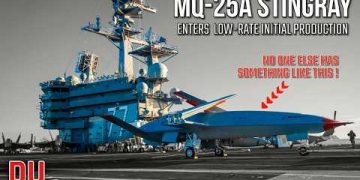 MQ-25A STINGRAY | Enters Low-Rate Initial Production