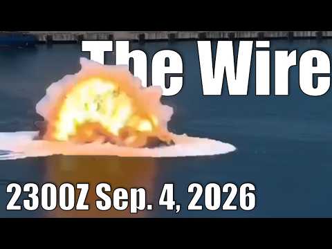 The Wire – September 4, 2026