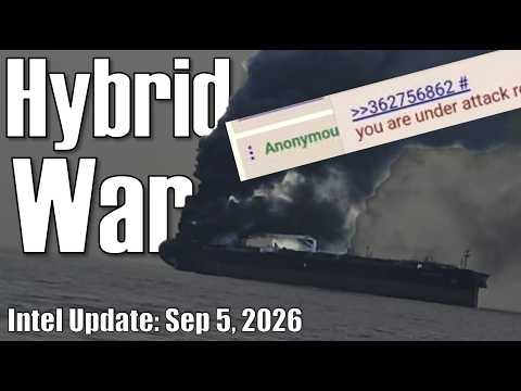 Intel Update – Sep. 5 – Hybrid Warfare