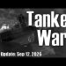 Intel Update – Sep. 12 – Tanker Wars