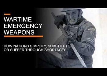 Wartime Emergency Weapons – How nations Simplify, Substitute or Suffer through Arms Shortages