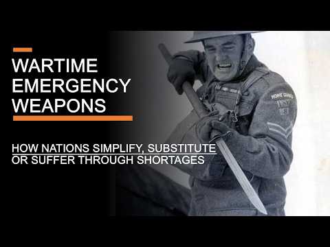 Wartime Emergency Weapons – How nations Simplify, Substitute or Suffer through Arms Shortages