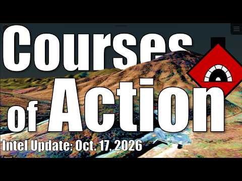 Intel Update – Oct. 17 – Course of Action