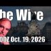 The Wire – October 19, 2026