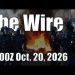 The Wire – October 20, 2026