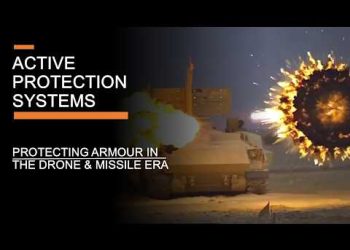 Active Protection Systems: Protecting Armour In the Drone & Missile Era