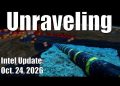 Intel Update – Oct. 24 – Unraveling