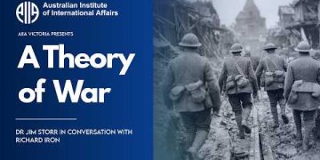 A Theory of War | Dr Jim Storr in Conversation with Richard Iron CMG OBE | AIIA Victoria Branch