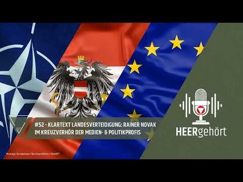 #52 HEERgehört – Klartext Landesverteidigung: Rainer Nowak im Kreuzverhör